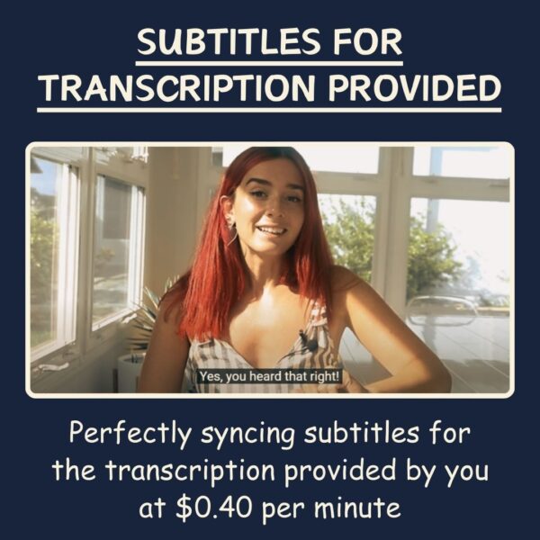 Subtitles for the Transcription provided